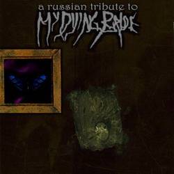 My Dying Bride : A Russian Tribute to My Dying Bride